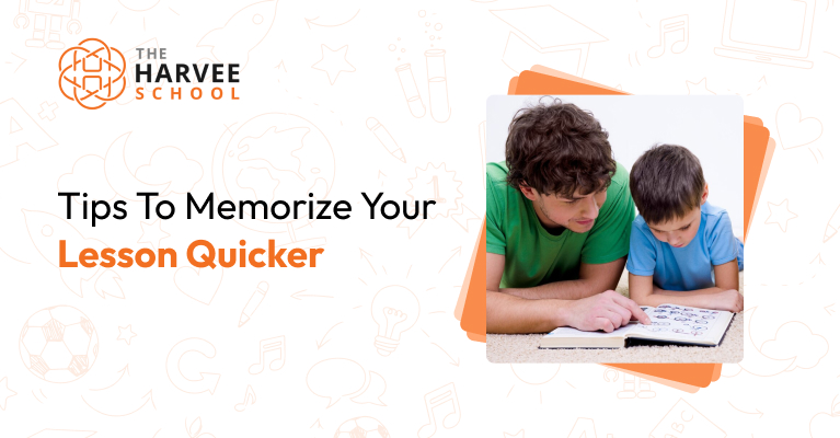 Tips To Memorize Your Lesson Quicker