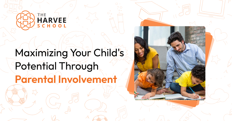 Maximizing Your Child's Potential Through Parental Involvement