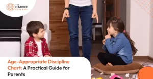 Age-Appropriate Discipline Chart: A Practical Guide for Parents