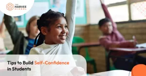Tips to Build Self-Confidence in Students