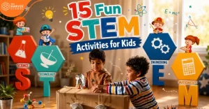 15 Fun STEM Activities for Kids