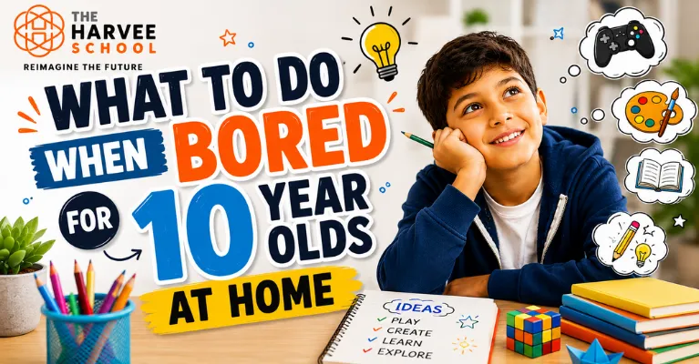 What To Do When Bored for 10 Year Olds at Home