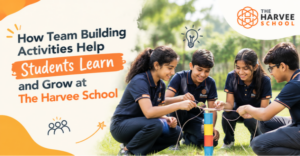 Team Building Activities for Students at The Harvee School